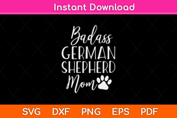 BadAss German Shepherd Mom Funny Dog Graphics and Crafts Review