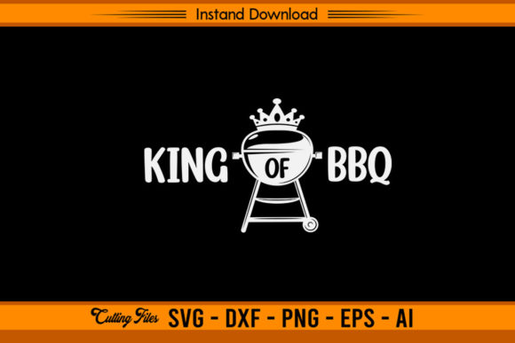 BBQ of King Funny Grilling Graphics for Crafts & Publishing
