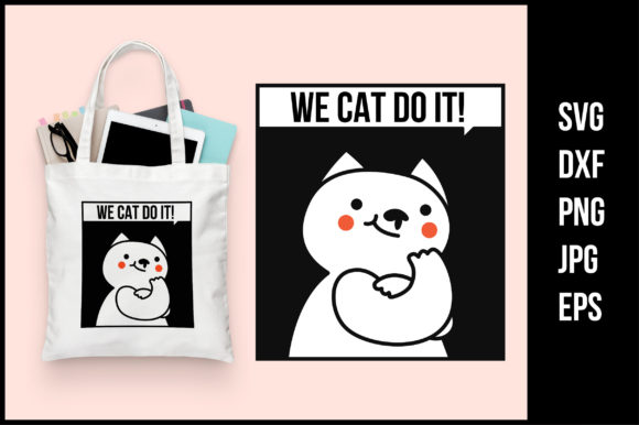 Funny and Motivational Cat Design Graphics for Crafts