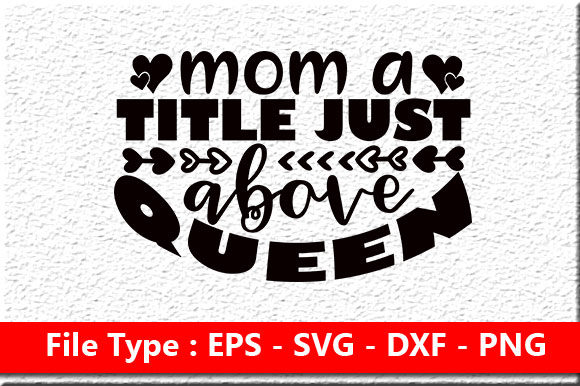 Mom a Title Just Graphics for Crafts and Branding