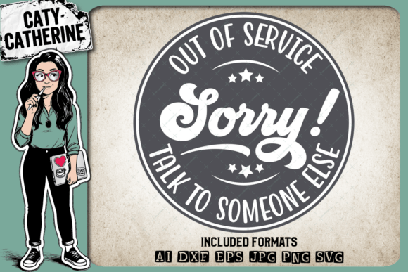 Out of Service Talk Someone else Sorry Graphics for Crafts