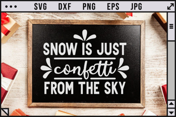 Snow is Just Confetti from the Sky Graphics for Crafts