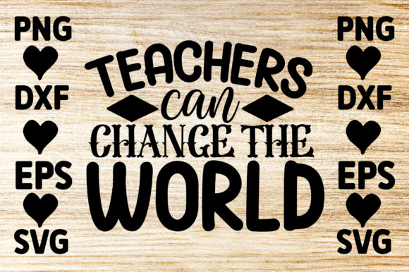 Teachers Can Change the World: A Crafts and Graphics Review