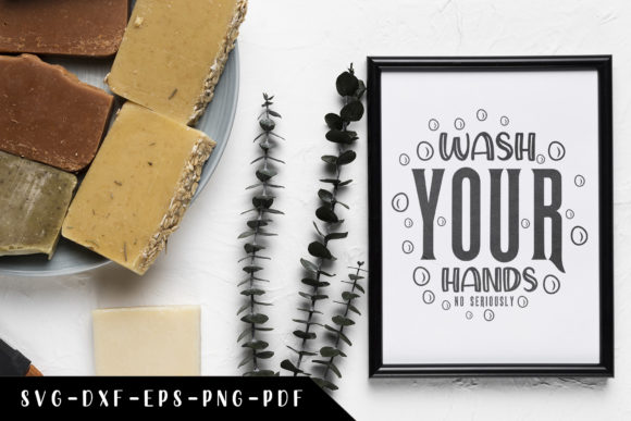 Wash Your Hands, Bathroom Sign SVG Review